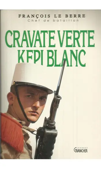 Cravate verte, Képi blanc ( François Le