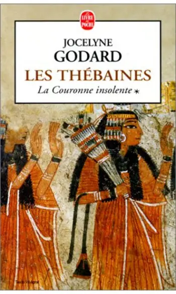Les Thébaines, tome 1 ( Jocelyne Godard