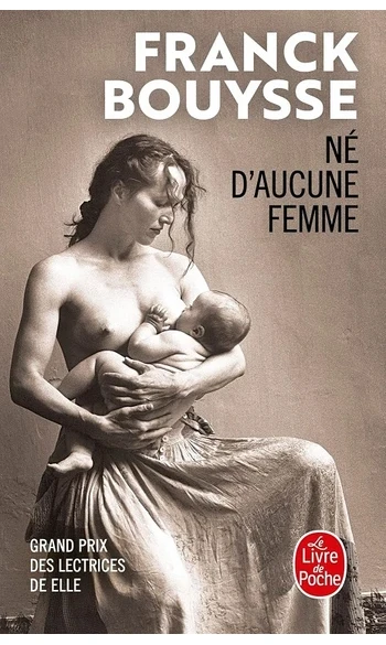 Né d'aucune femme ( Franck Bouysse )