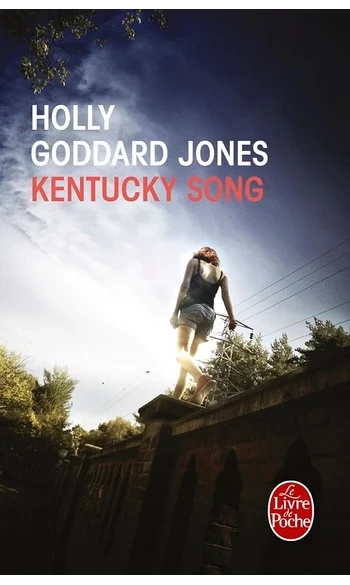 Kentucky Song ( Holly Goddard Jones )