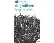 Histoire du gaullisme ( Serge Berstein )
