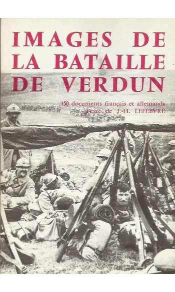 Images de la bataille de Verdun : Docume