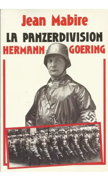 La Panzerdivision Hermann Goering ( Jean
