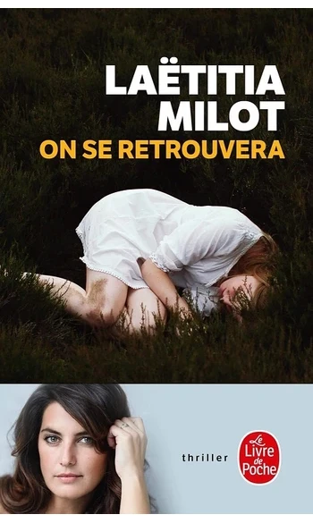 On se retrouvera ( Laetitia Milot )