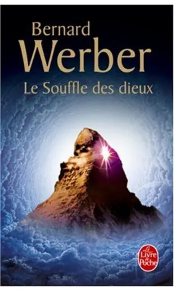 Le Souffle des Dieux ( Bernard Werber )