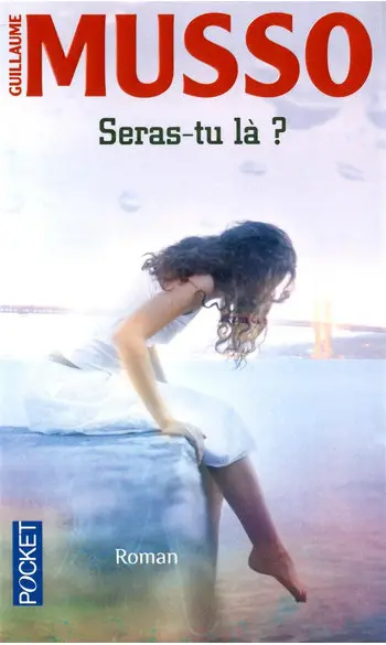 Seras-tu là ( Guillaume Musso )