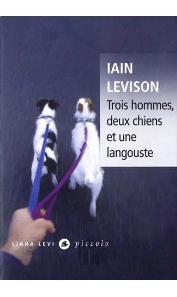 Trois hommes, deux chiens et une langous