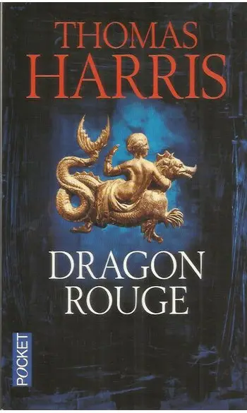 Dragon rouge ( Thomas Harris )
