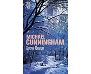 Snow Queen ( Michael Cunningham )