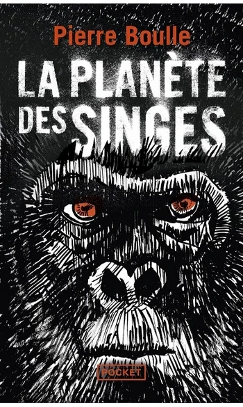 La planète des singes ( Pierre Boulle )