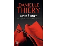 Mises à mort ( Danielle Thiéry )