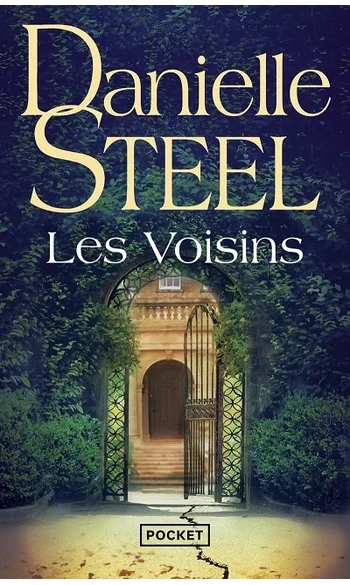Les Voisins ( Danielle Steel )