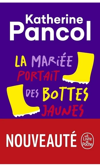 La Mariée portait des bottes jaunes ( Pa