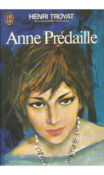 Anne Predaille ( Henri Troyat )