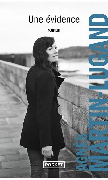 Une évidence ( Agnès Martin-Lugand )