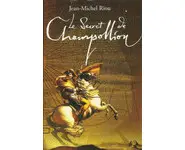 Le secret de Champollion ( Jean-Michel R