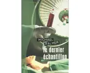 Le dernier échantillon ( Michael Palmer