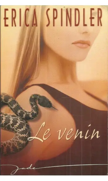 Le venin ( Erica Spindler )