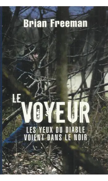 Le Voyeur ( Brian Freeman )
