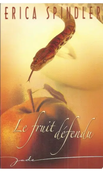 Le fruit défendu ( Erica Spindler )