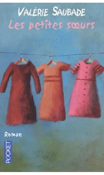 Les petites soeurs ( Valérie Saubade )