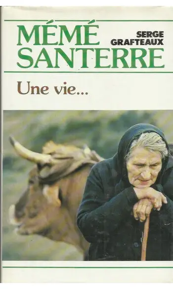 Mémé Santerre ( Serge Grafteaux )