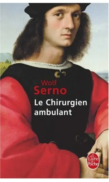 Le chirurgien ambulant ( Wolf Serno )