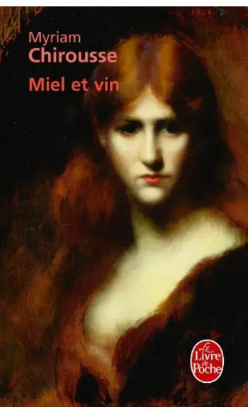 Miel et vin ( Myriam Chirousse )