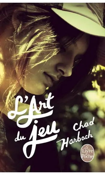 L'Art du jeu ( Chad Harbach )