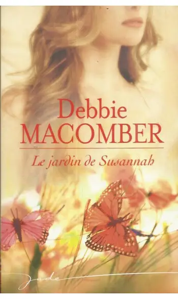 Le jardin de Susannah ( Debbie Macomber