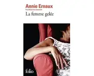 La femme gelée ( Annie Ernaux )