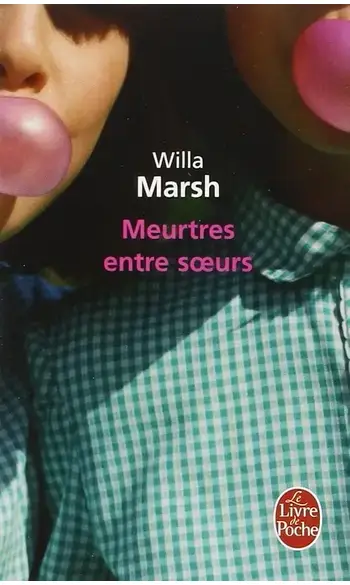 Meurtres entre soeurs ( Willa Marsh )
