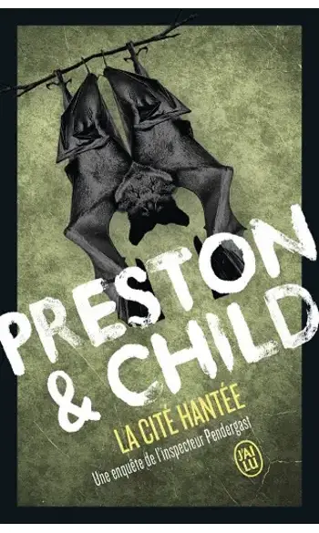 La cité hantée ( Preston , Child )