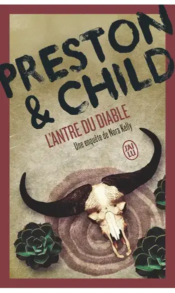 L'antre du diable ( Preston et Child )