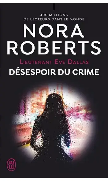 Désespoir du crime ( Nora Roberts )