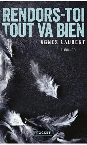 Rendors-toi, tout va bien ( Agnès L )