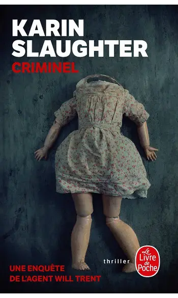 Criminel ( Karin Slaughter )