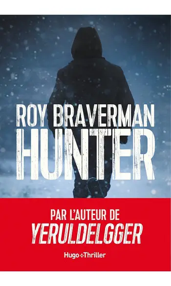 Hunter ( Roy Braverman )