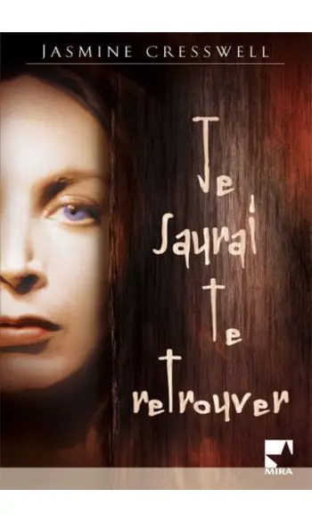 Je saurai te retrouver ( Cresswell Jasmi