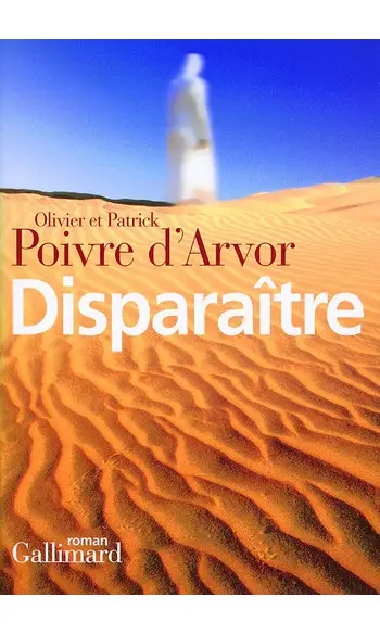 Disparaître ( Patrick Poivre d'Arvor )