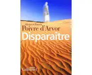 Disparaître ( Patrick Poivre d'Arvor )