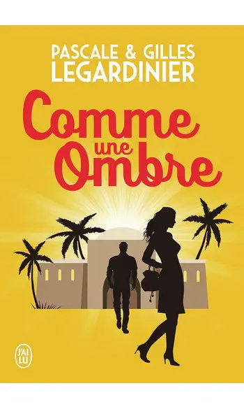 Comme une ombre ( Pascale Legardinier )