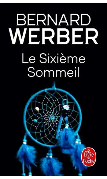 Le Sixième sommeil ( Bernard Werber )