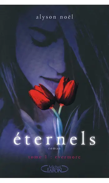 Eternels T01 Evermore ( Alyson Noël )
