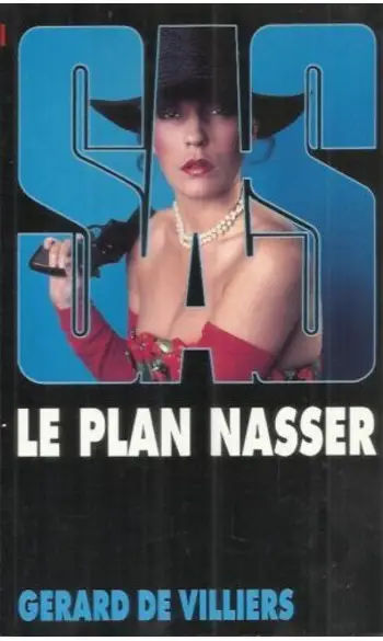 Le plan Nasser ( Gérard de Villiers )