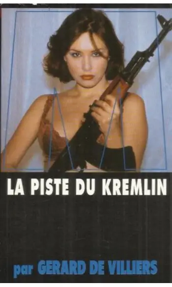 La Piste du Kremlin ( Gérard de Villiers