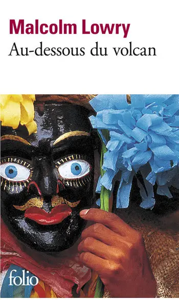Au-dessous du volcan ( Malcolm Lowry )