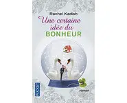 Une certaine idée du bonheur ( R Kadish