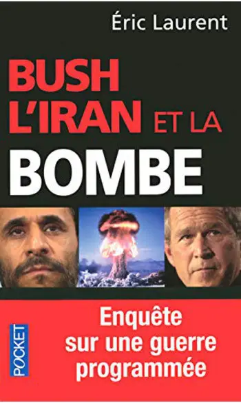 Bush, l'Iran et la bombe