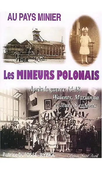 Les mineurs polonais : ( Patrice Dufossé